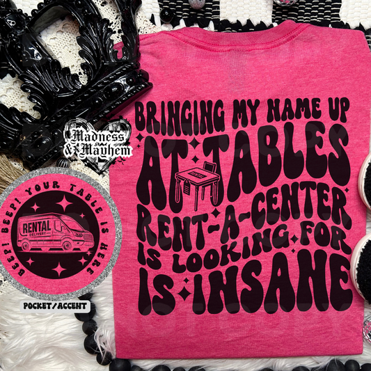 Pink snarky rent a center Shirt (finished product)